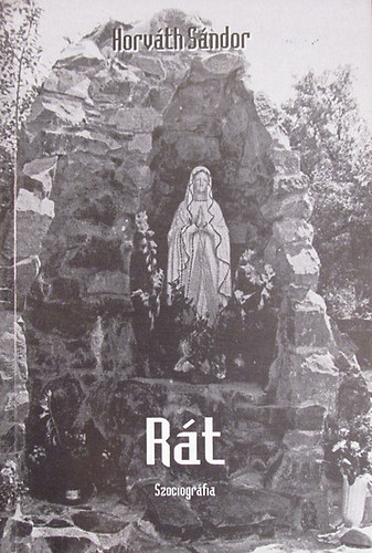 Horváth Sándor: Rát. Szociográfia antikvár
