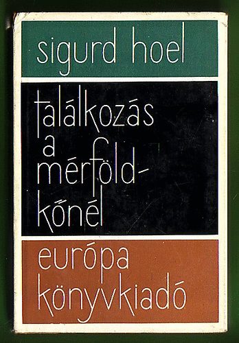 Sigurd Hoel: Találkozás a mérföldkőnél antikvár