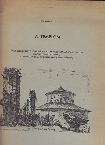 Ritz Sándor S. J.: A templom antikvár