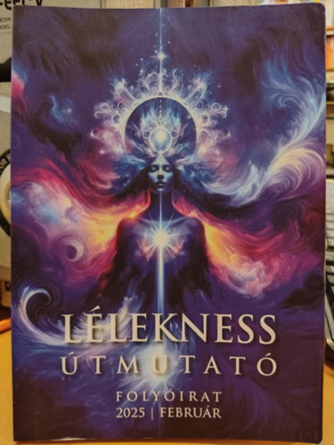 Schilling Péter: Lélekness útmutató folyóirat 2025 február antikvár