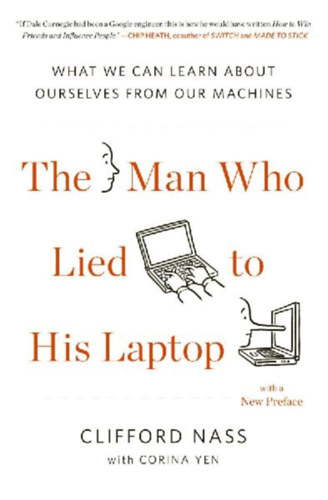 Yen, Corina - Nass, Clifford: The Man Who Lied to His Laptop idegen