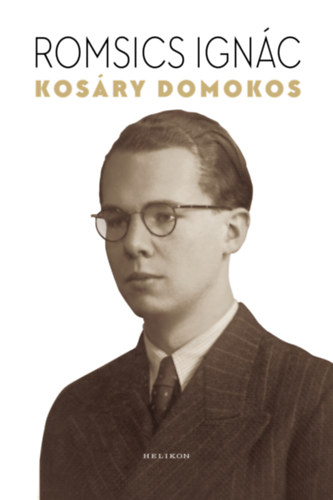 Romsics Ignác: Kosáry Domokos e-Könyv