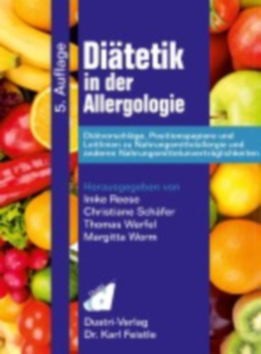 Reese, Imke - Schäfer, Christiane - Werfel, Thomas - Worm, Margitta: Diätetik in der Allergologie idegen