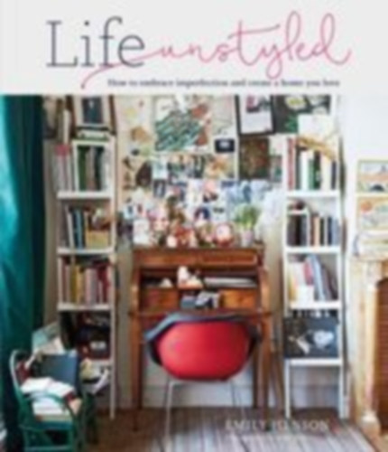 Henson, Emily: Life Unstyled idegen