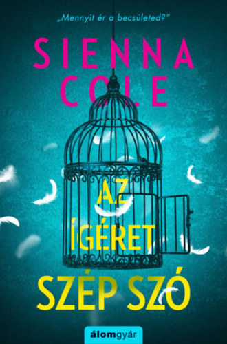 Sienna Cole: Az ígéret szép szó e-Könyv