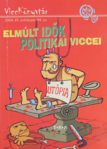 Vicc Elek: Elmúlt idők politikai viccei antikvár