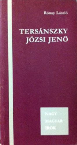 Rónay László: Tersánszky Józsi Jenő (Nagy magyar írok) antikvár