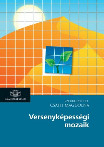 Csath Magdolna (szerk.): Versenyképességi mozaik antikvár