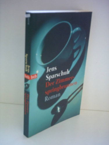Jens Sparschuh: Der Zimmerspringbrunnen antikvár