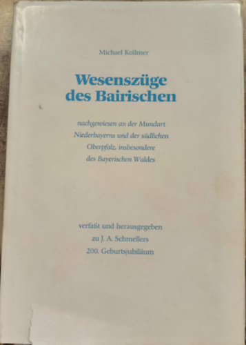 Michael Kollmer: Wesenszüge des Bairischen antikvár