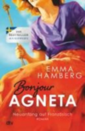 Hamberg, Emma: Bonjour Agneta idegen