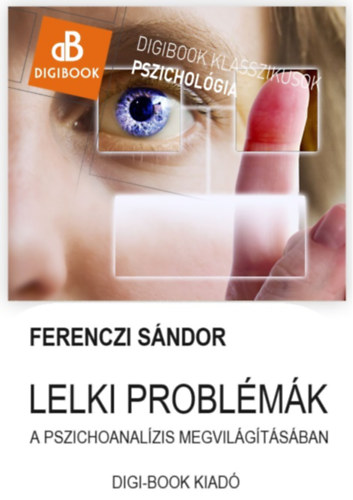Ferenczi Sándor: Lelki problémák e-Könyv