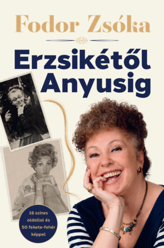 Fodor Zsóka: Erzsikétől Anyusig e-Könyv