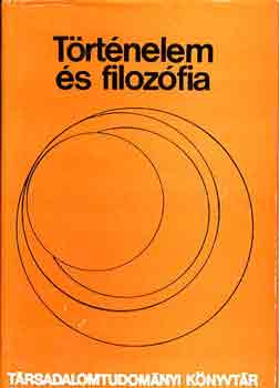 Huszár Tibor (vál.): Történelem és filozófia antikvár