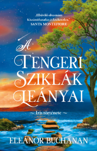 Eleanor Buchanan: A tengeri sziklák leányai - Iris története könyv