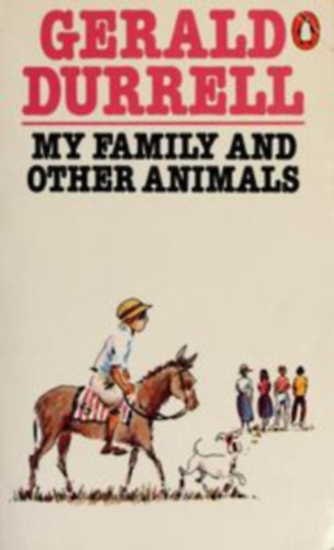 Gerald Durrel: My family and other animals idegen