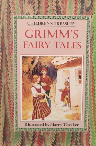 Harry G. Theaker (illus.): Children's treasury Grimm's fairy tales antikvár