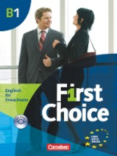 Beaven, Briony - Ettenauer, Jürgen - Hornoff, Astrid - Stevens, John: First Choice 1/Kursbuch mit Home Study CD idegen