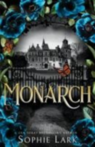 Lark, Sophie: Monarch idegen