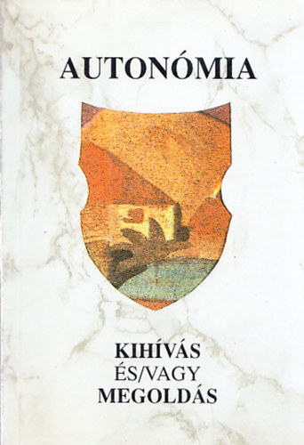 Ágoston Vilmos (szerk.): Autonómia - Autonomy (magyar- angol) antikvár