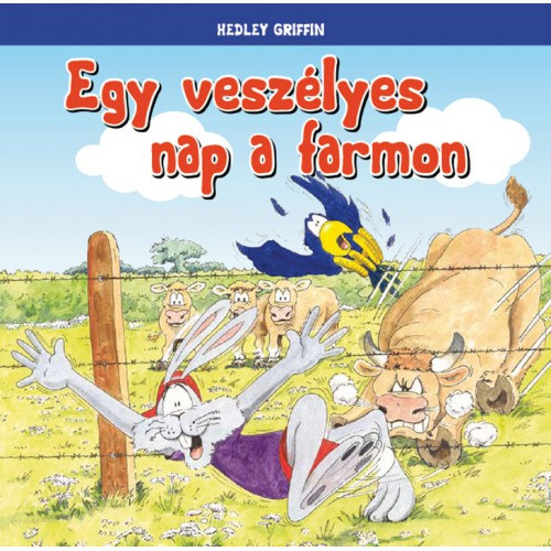 Hedley Griffin: Egy veszélyes nap a farmon antikvár