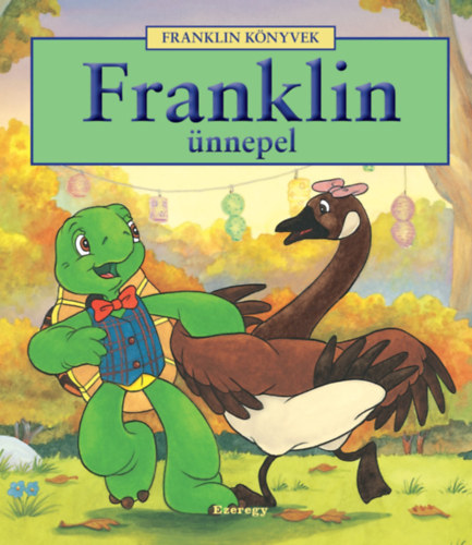 Paulette Bourgeois: Franklin ünnepel könyv