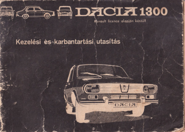 ismeretlen Dacia 1300 Kezel si s karbantart si utas t s