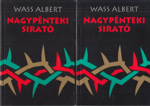 Wass Albert: Nagypénteki sirató I-II. (Kiadott és hagyatékban maradt versek) antikvár