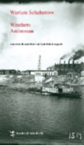 Schalamow, Warlam: Wischera idegen