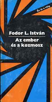 Fodor L. István: Az ember és a kozmosz antikvár