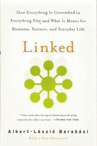 Barabási Albert-László: Linked - How Everythings Is Connected to Everything Else and What It Means for Business, Science, and Everday Life antikvár