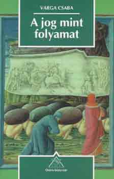 Varga Csaba: A jog mint folyamat antikvár