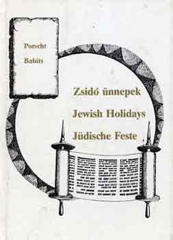 Babits Antal-Porscht Frigyes: Zsidó ünnepek-Jewish holidays-Jüdische feste antikvár