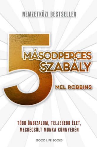 Mel Robbins: 5 másodperces szabály könyv