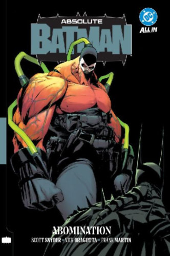 Snyder, Scott: Absolute Batman Vol. 2: Abomination idegen