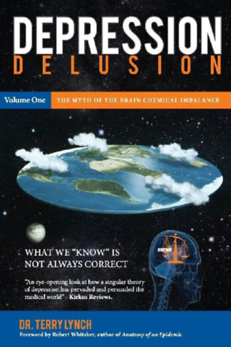 Lynch, Terry: Depression Delusion, Volume One idegen