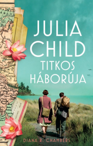 Diana R. Chambers: Julia Child titkos háborúja e-Könyv
