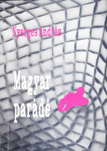 Nyerges András: Magyar parádé antikvár