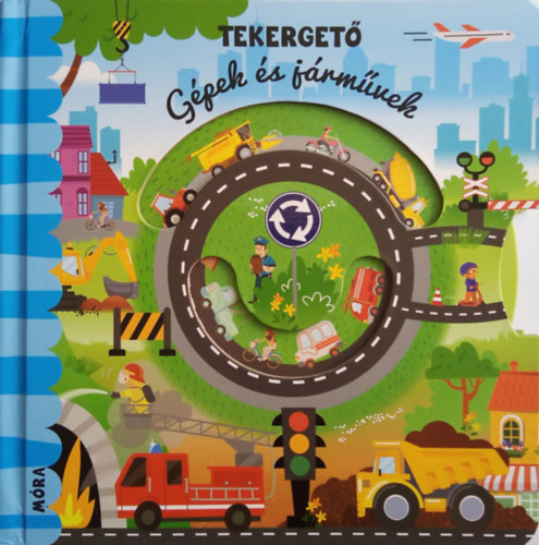 Tekergető - Gépek és járművek könyv
