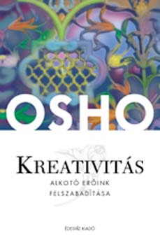 Osho: Kreativitás - Alkotó erőink felszabadítása antikvár