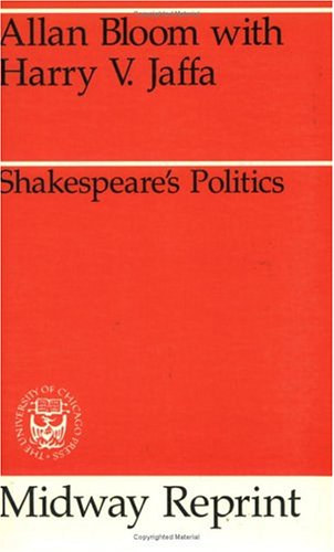 Allan Bloom, Harry V. Jaffa: Shakespeare's Politics - Midway Reprint antikvár