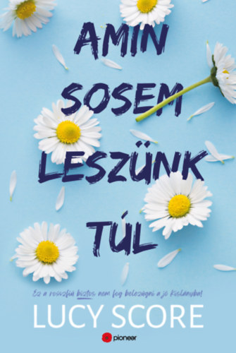 Lucy Score: Amin sosem leszünk túl e-Könyv