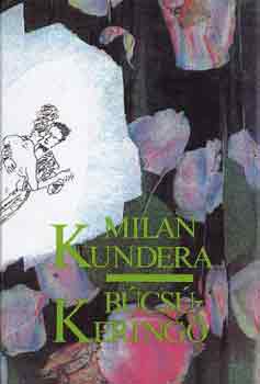 Milan Kundera: Búcsúkeringő antikvár