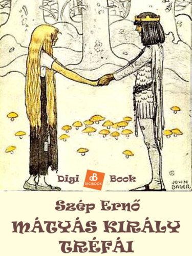 Szép Ernő: Mátyás király tréfái e-Könyv