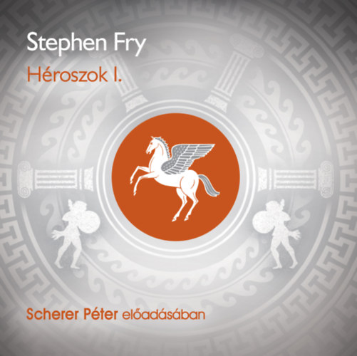 Stephen Fry: Héroszok I. - Hangoskönyv hangos