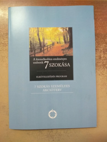 Sean Covey: A kiemelkedően eredményes emberek 7 szokása - Elköteleződés program + CD (A személyes és interperszonális eredményesség elérése belülről kifelé) antikvár