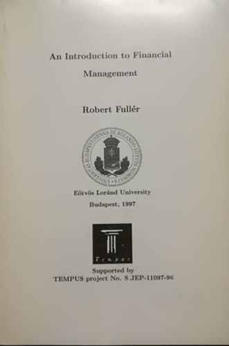 Robert Fullér: An introduction to financial management antikvár