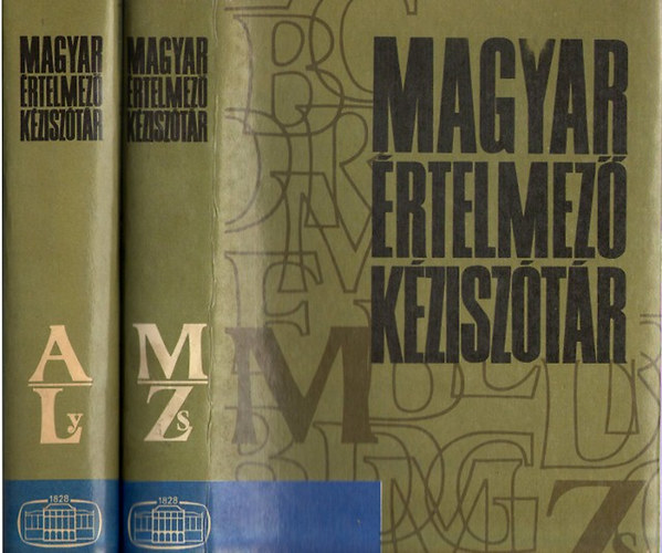 Juhász , Szőke, O. Nagy , Kovalovszky: Magyar értelmező kéziszótár I-II. (I. kötet: A-Ly-ig II. kötet: M-Zs-ig) antikvár