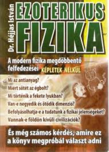 Dr. Héjjas István: Ezoterikus fizika antikvár