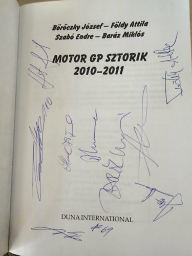 Baráz Miklós, Böröczky József, Szabó Endre, Földy Attila: Motor GP sztorik 2010-2011 (Többszörösen dedikált!) - Dedikált antikvár